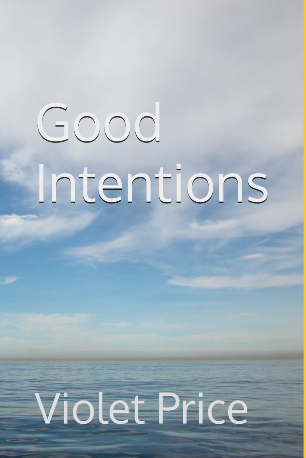 Good Intentions