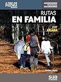 Rutas en familia por Araba: 17 (A tiro de piedra)