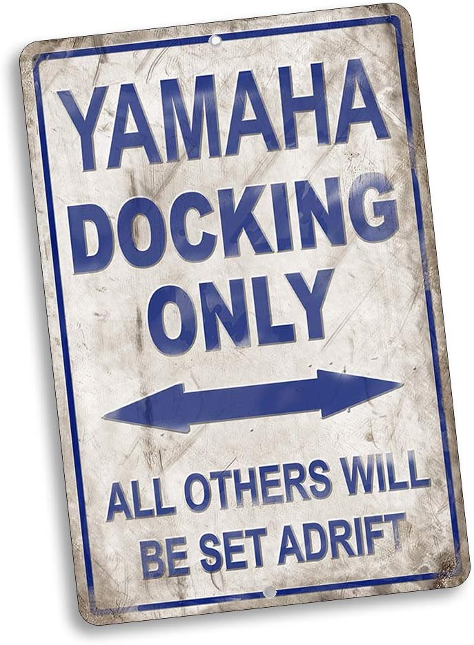 Compatible with Yamaha Docking Only All Others Will Be Set Adrift Vintage Style Metal Signs Metal Tin Aluminum Sign Garage Home Decor 8x12"