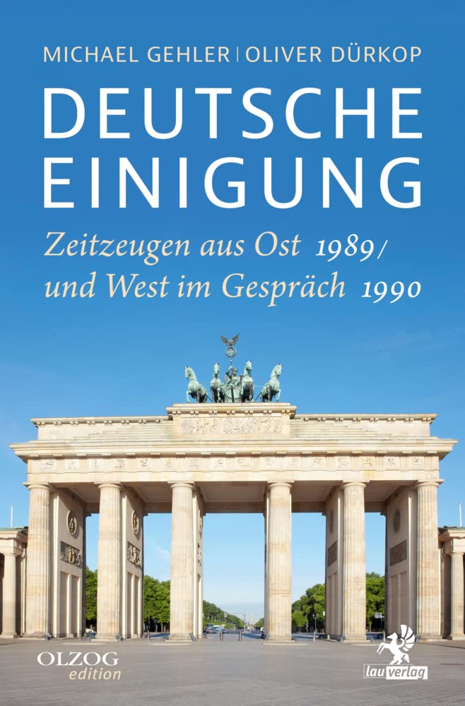 Deutsche Einigung 1989/1990: Zeitzeugen aus Ost und West im Gespräch