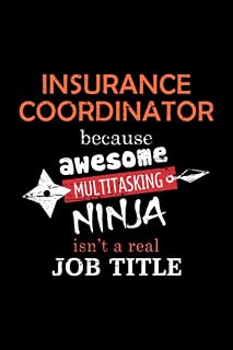 Insurance Coordinator Lined Notebook Journal: Notebook / Journal Track Lessons, Homebook To Define Goals & Record ... And To do list | 6x9 Inch, 108 pages | Lined