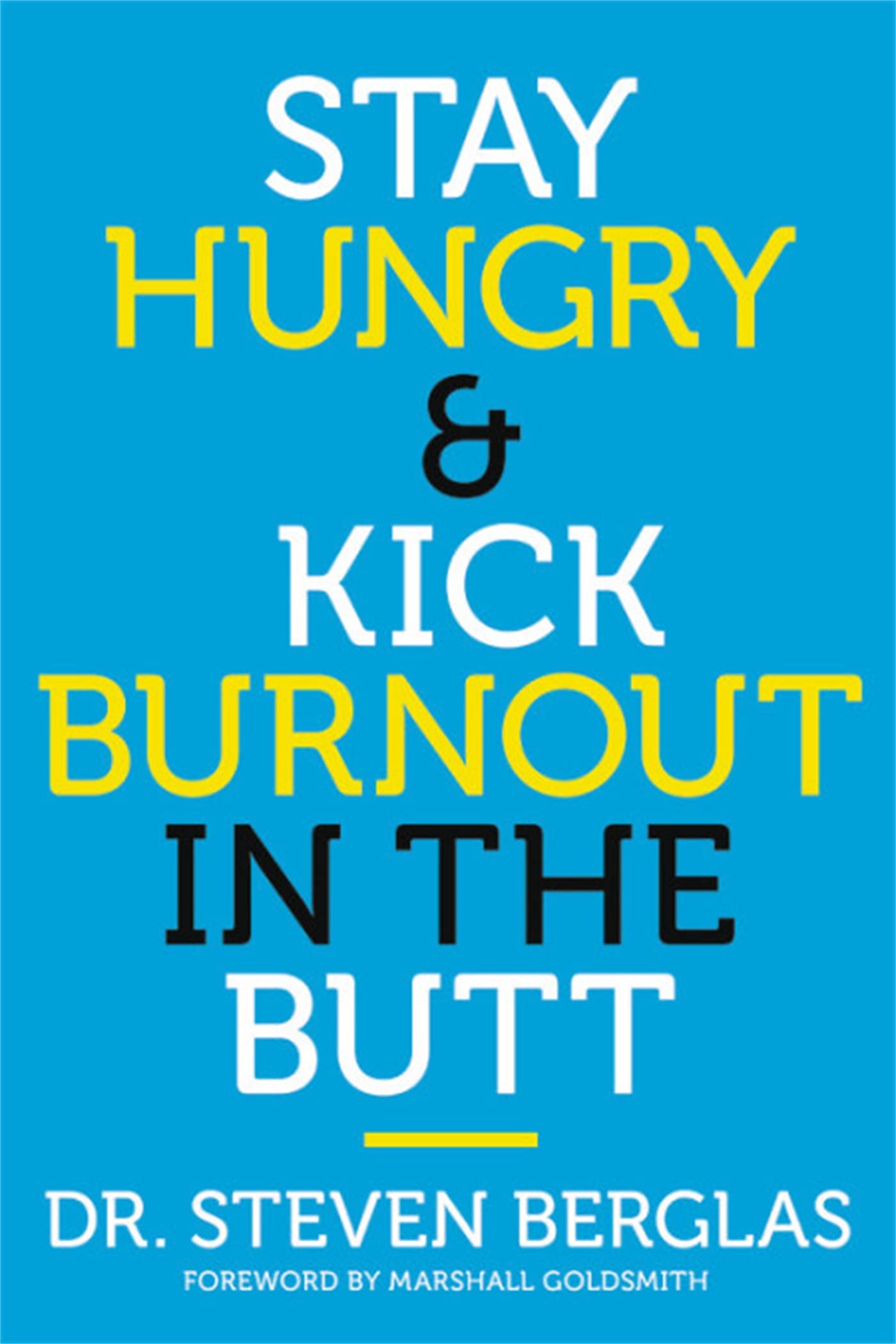 Buy Stay Hungry & Kick Burnout in the Butt — BookShops.in