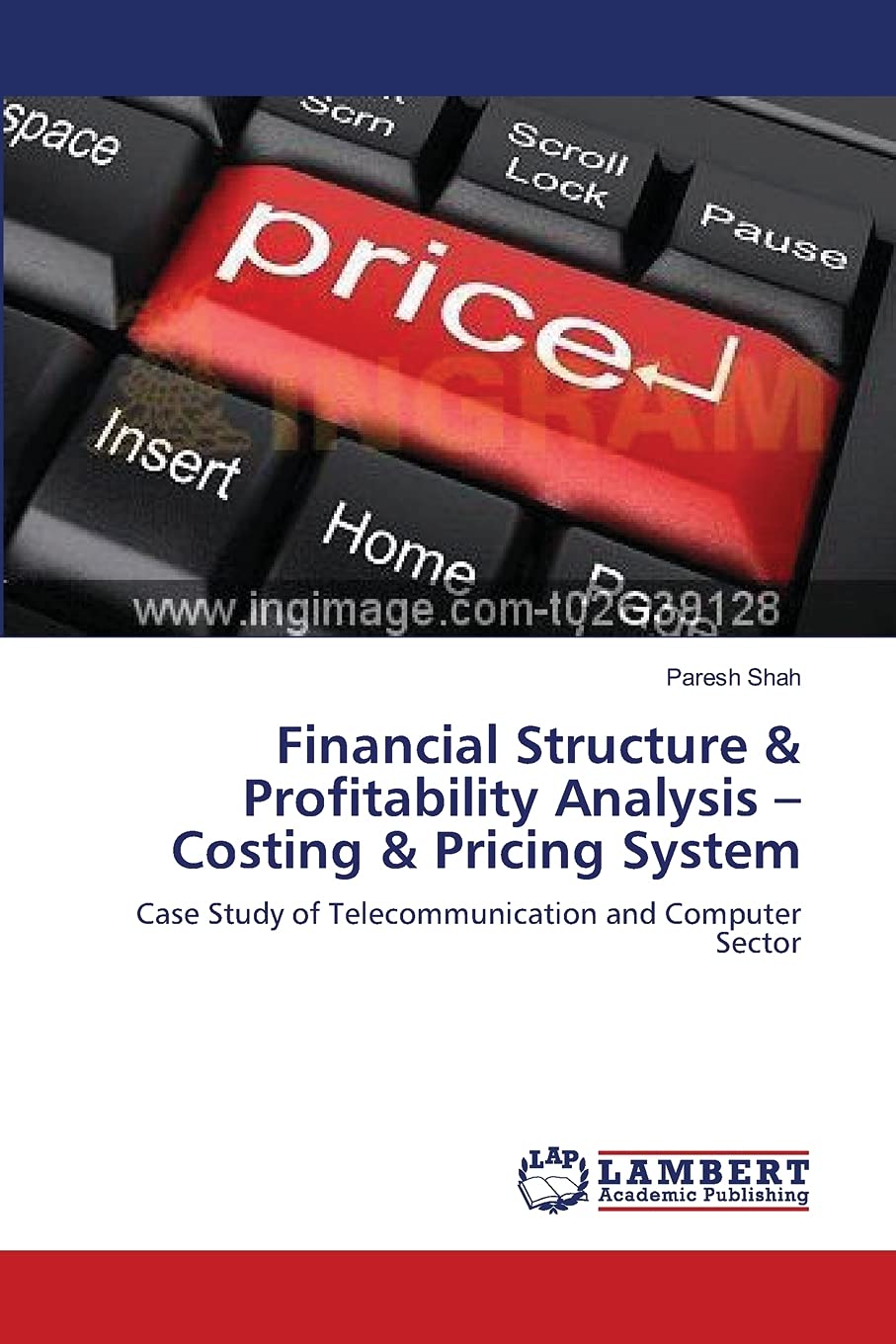 Financial Structure & Profitability Analysis –Costing & Pricing System: Case Study of Telecommunication and Computer Sector
