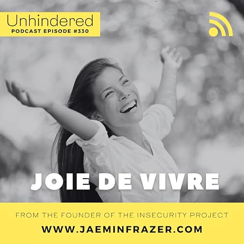Episode 330. Joie de Vivre