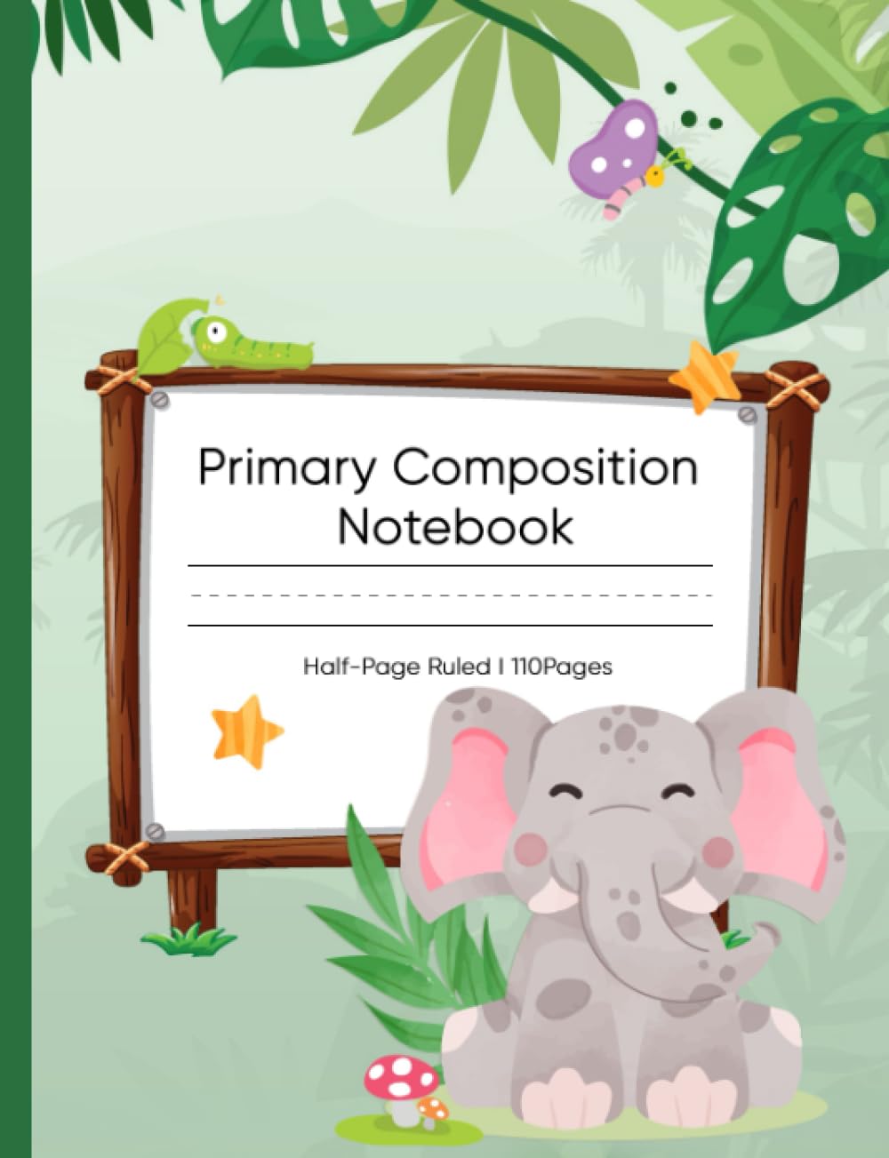 Primary Composition Notebook: Half Page Ruled Primary Writing Journal for Kids Grades K-2 Paperback – 31 July 2023