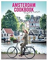 Amsterdam Cookbook: Recipes & stories 9492037734 Book Cover