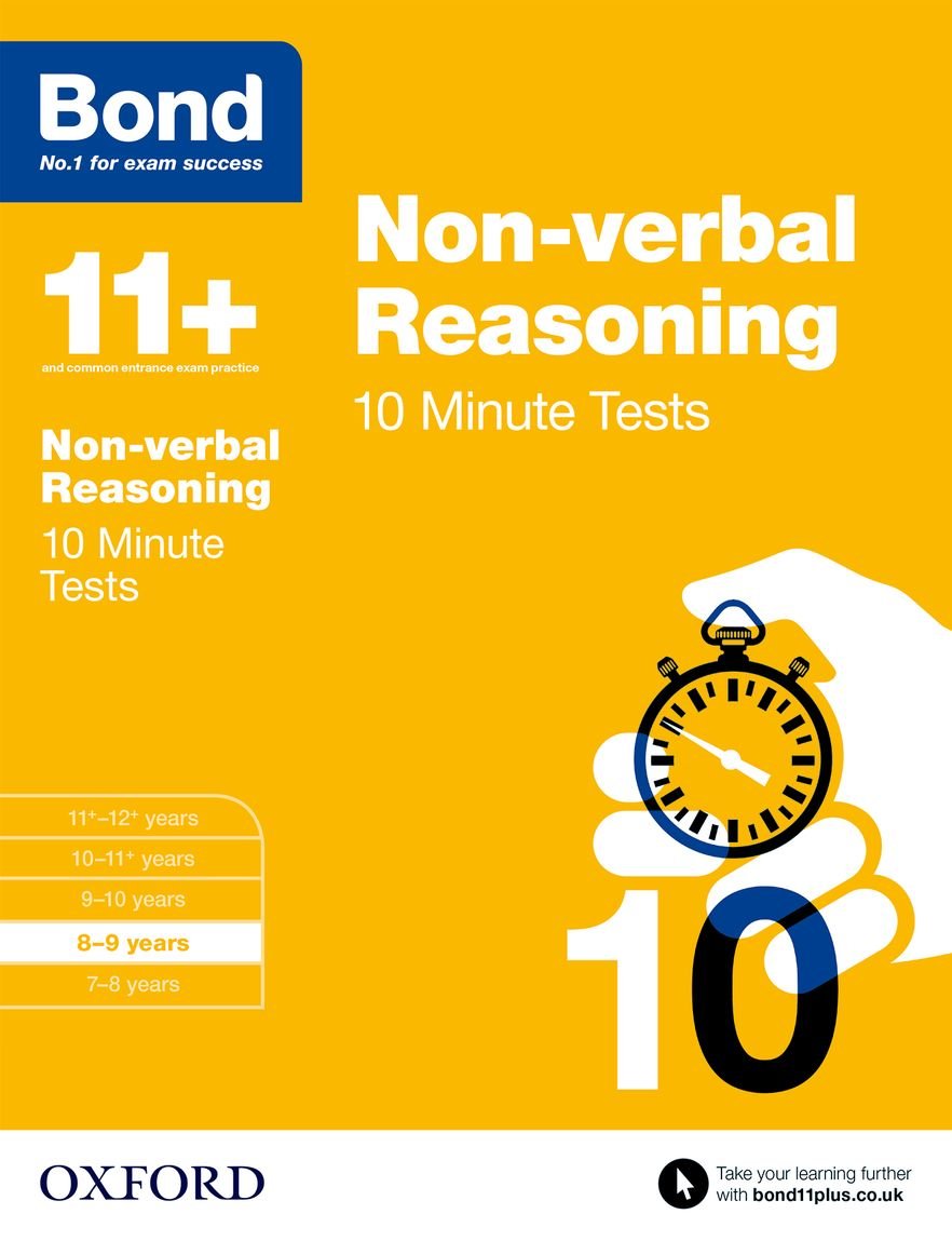 Bond 11+: Non-verbal Reasoning 10 Minute Tests: 8-9 years