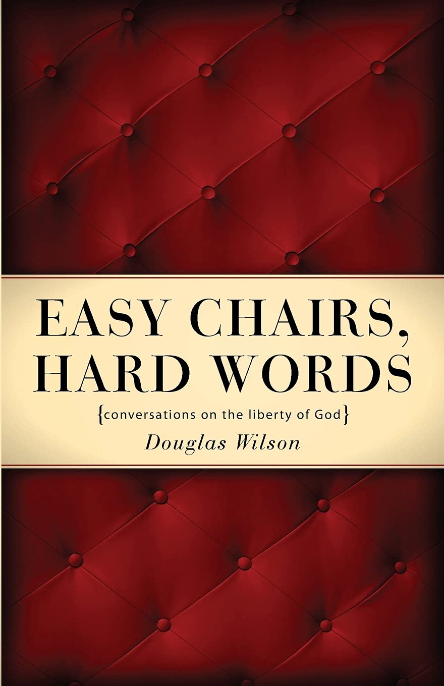 Easy Chairs, Hard Words: Conversations on the Liberty of God: Conversations on the Liberty of God