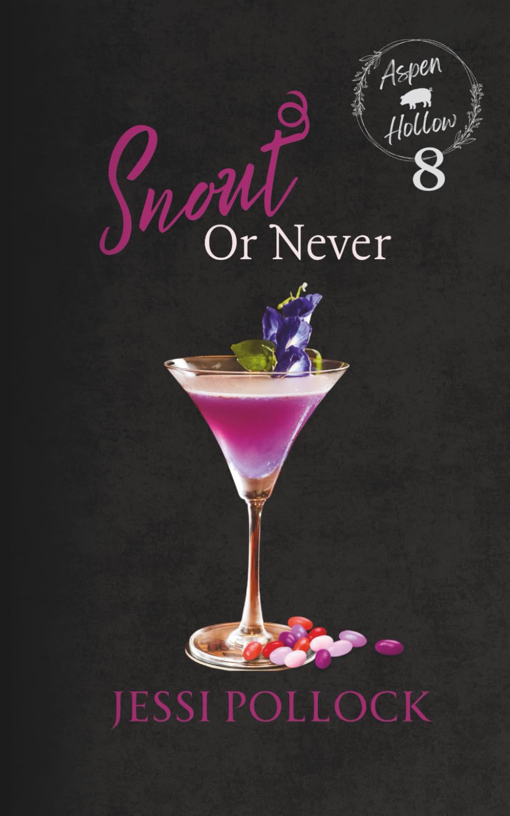 Snout or Never: Aspen Hollow Book 8