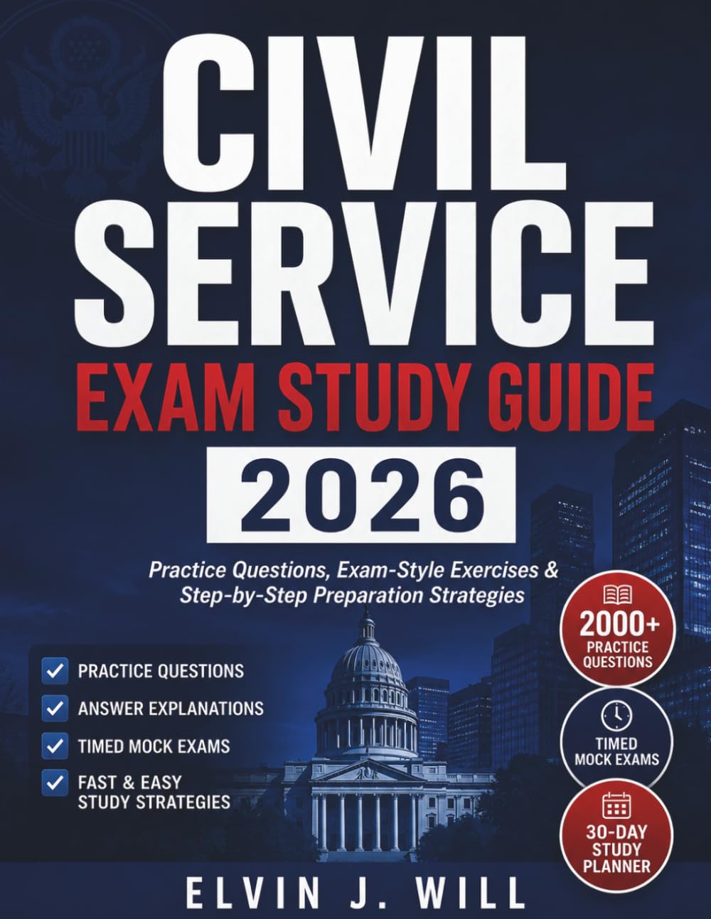 CIVIL SERVICE EXAM STUDY GUIDE 2026: Practice Questions, Exam-Style Exercises & Step-by-Step Preparation Strategies