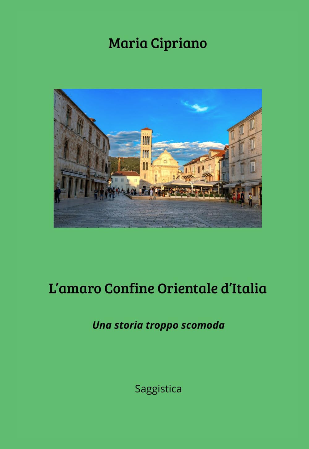 L'AMARO CONFINE ORIENTALE D'ITALIA: Una storia troppo scomoda