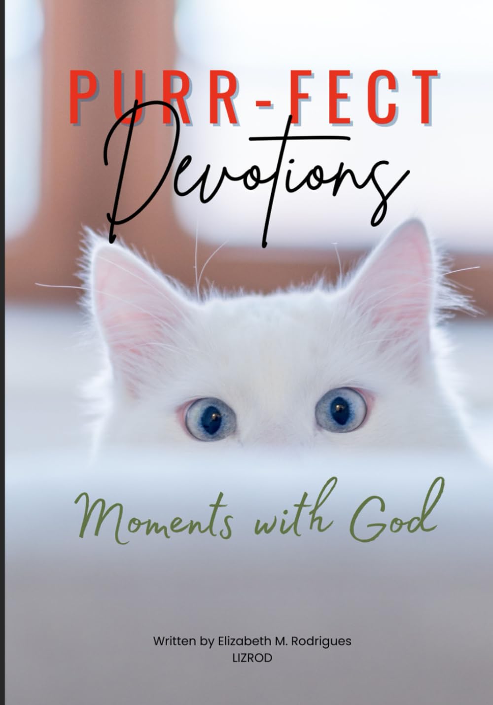 PURR-FECT DEVOTIONS MOMENTS WITH GOD