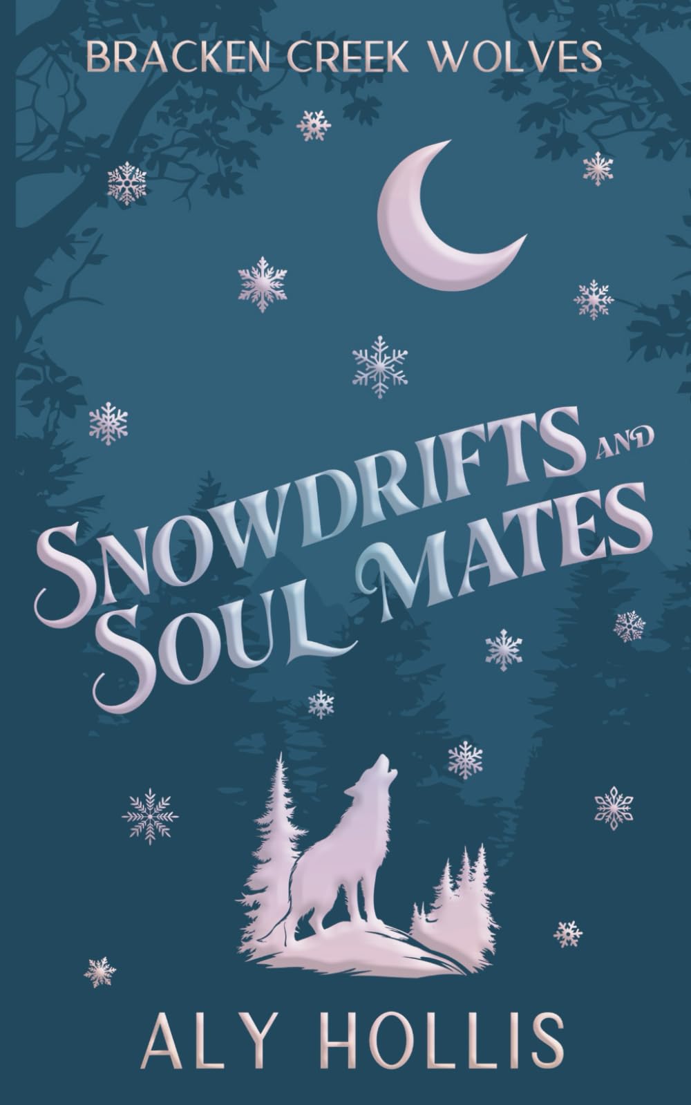 Snowdrifts and Soul Mates: A Cozy Fantasy Novella (Bracken Creek Wolves)