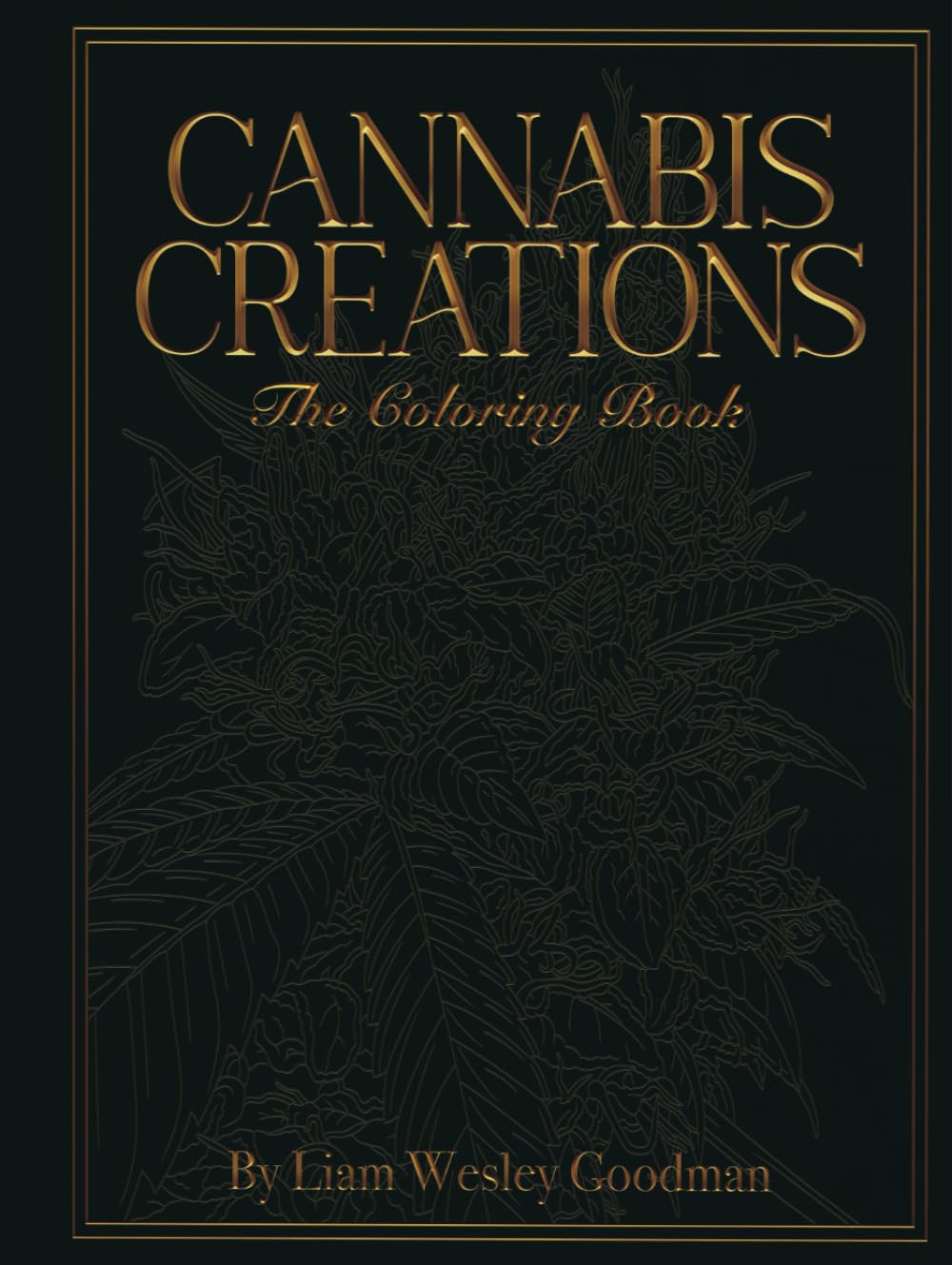 Cannabis Creations: The Coloring Book