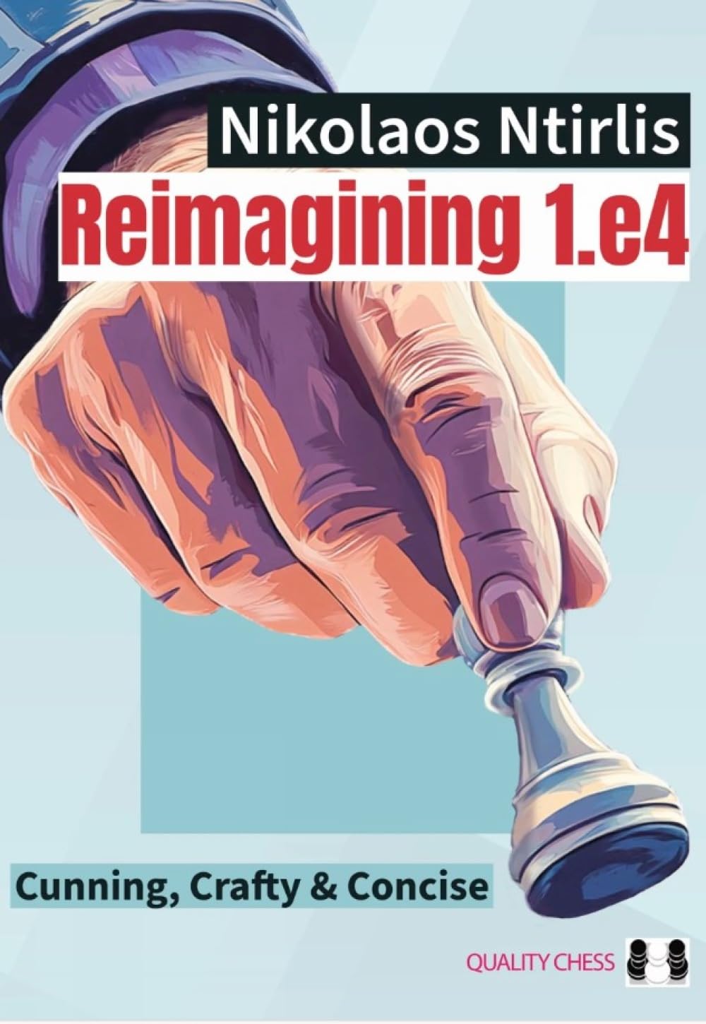 Reimagining 1.e4 by Nikolaos Ntirlis (Hardback Book)