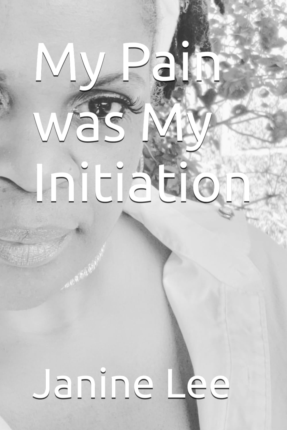 My Pain was My Initiation