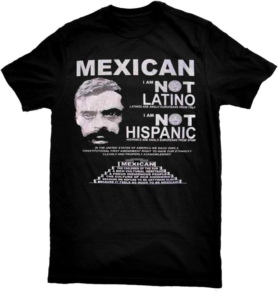 Mexican Not Latino Mexican Pride Zapata T-Shirt