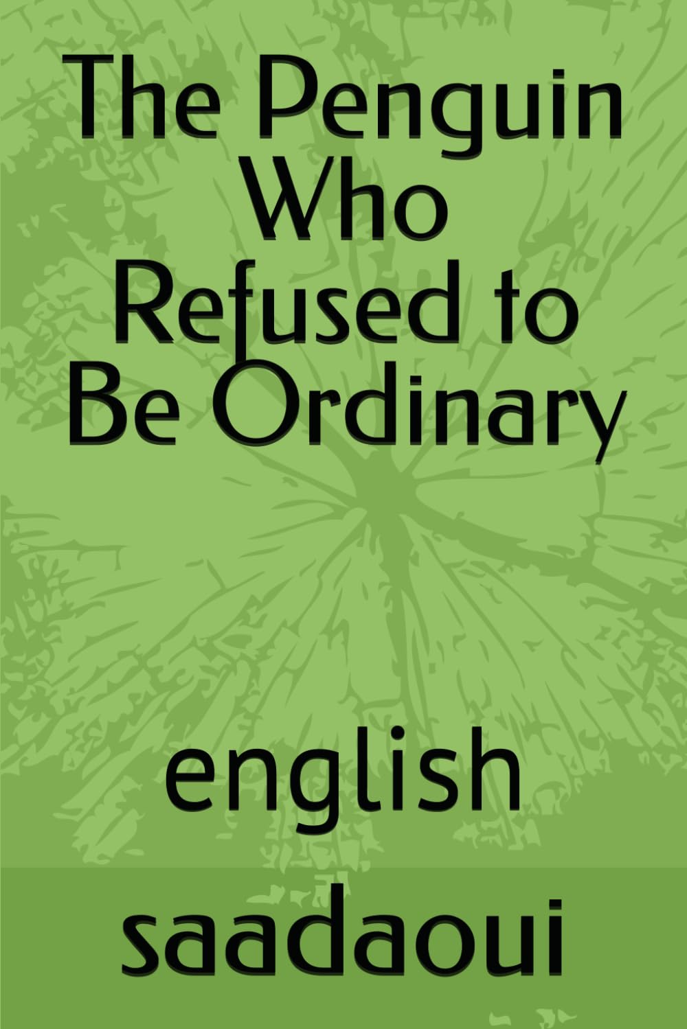 The Penguin Who Refused to Be Ordinary: english
