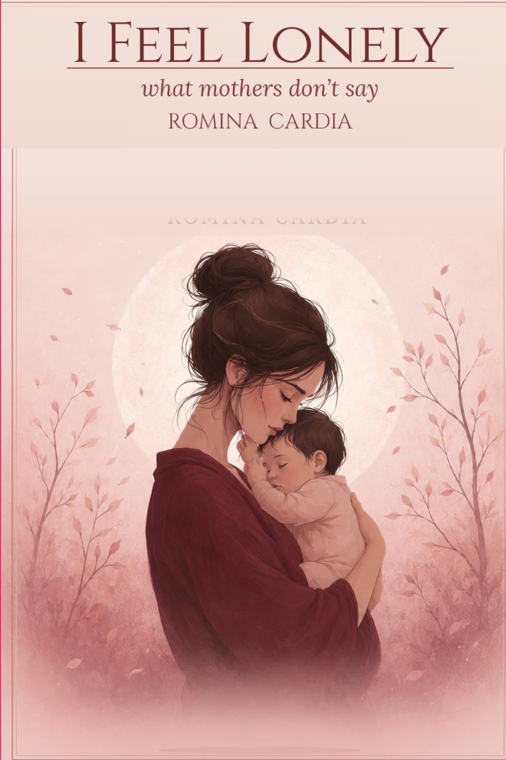 “I Feel Lonely”: (what mothers don’t say)