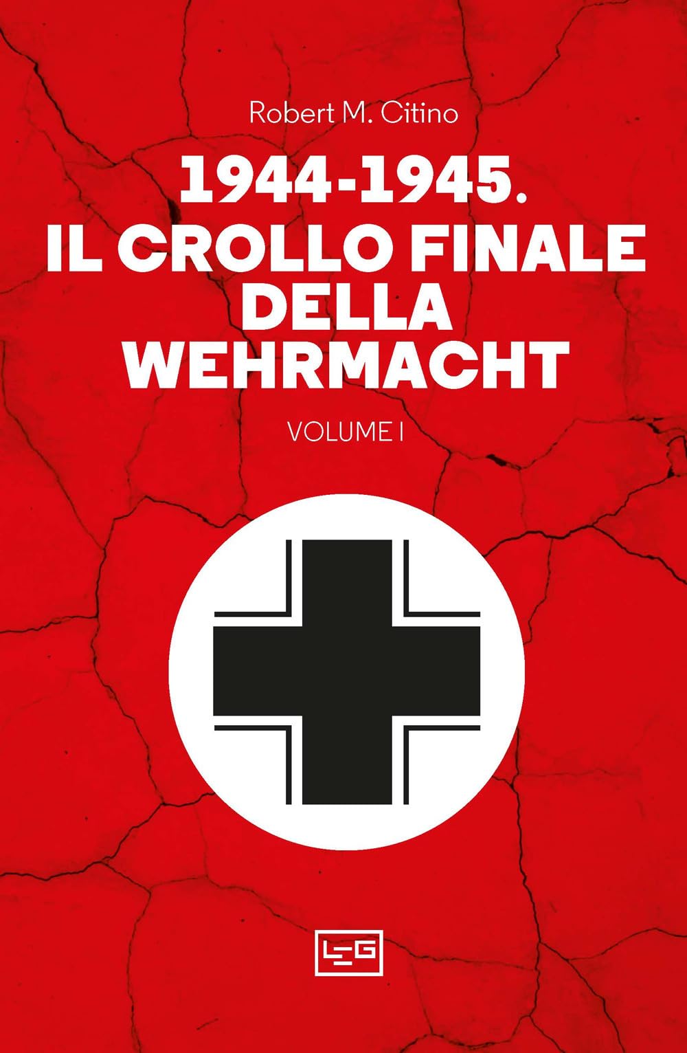 1944-1945: Il Crollo Finale Della Wehramcht (Vol. 1) - 4