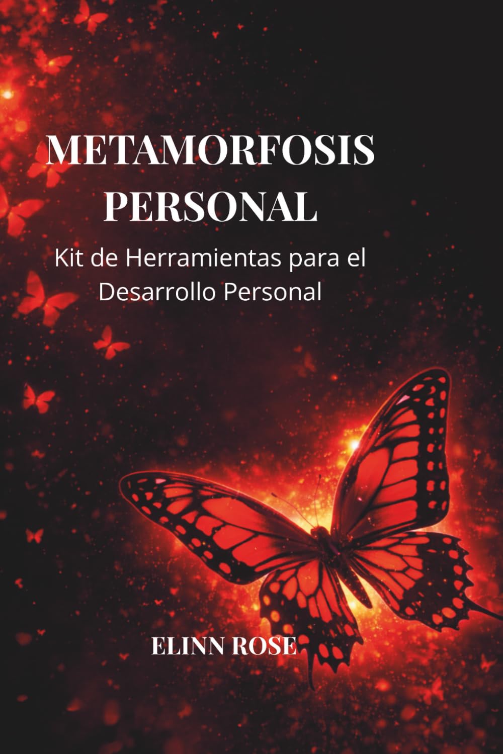 Metamorfosis Personal: Kit de Herramientas para el Desarrollo Personal