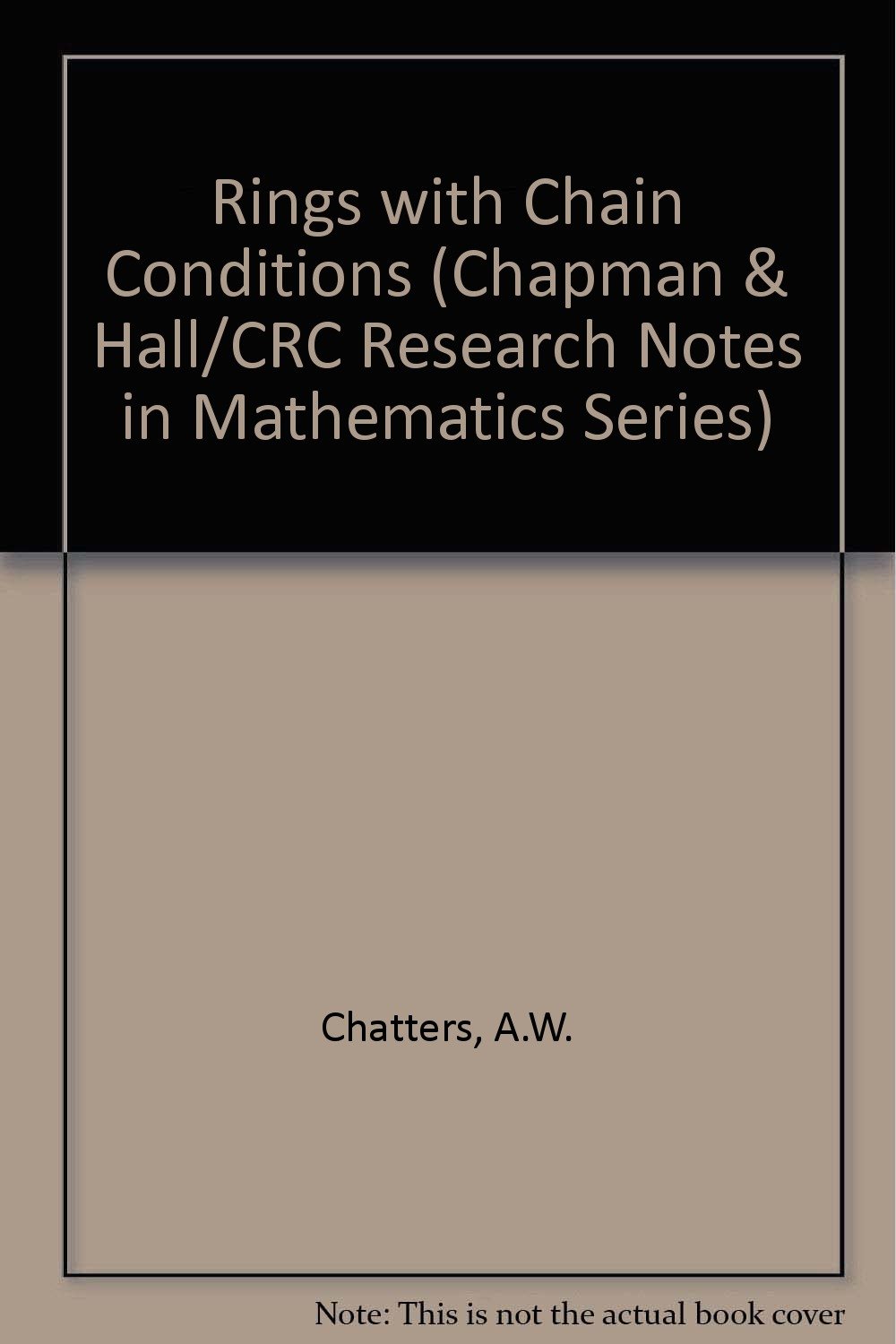 Buy Rings with Chain Conditions (Chapman & Hall/CRC Research Notes in Mathematics Series) — BookShops.in
