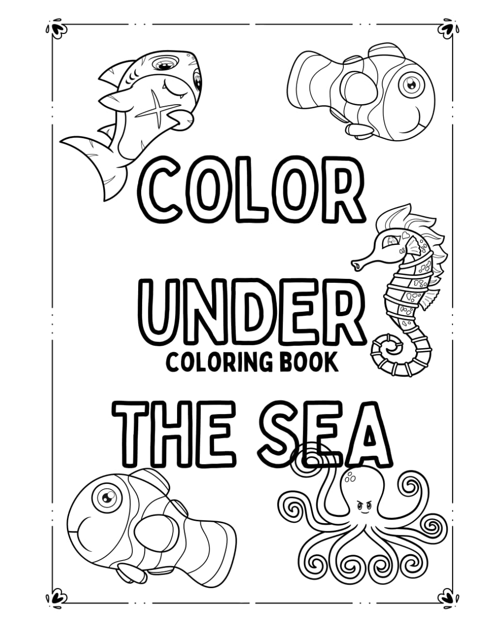 COLOR UNDER THE SEA: Coloring Book