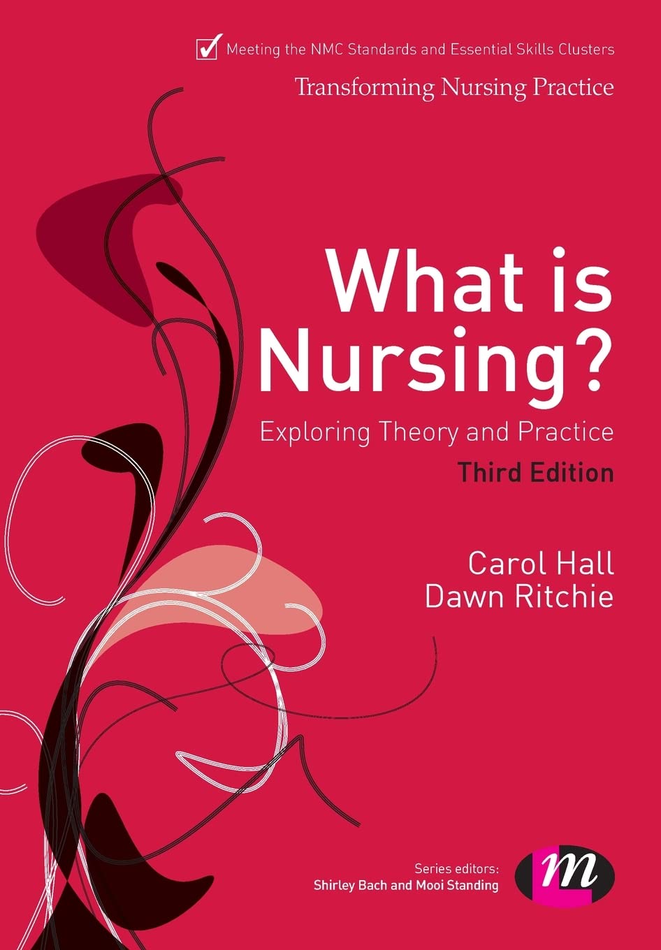 What is Nursing? Exploring Theory and Practice by Carol Hall,... - 9780857259752
