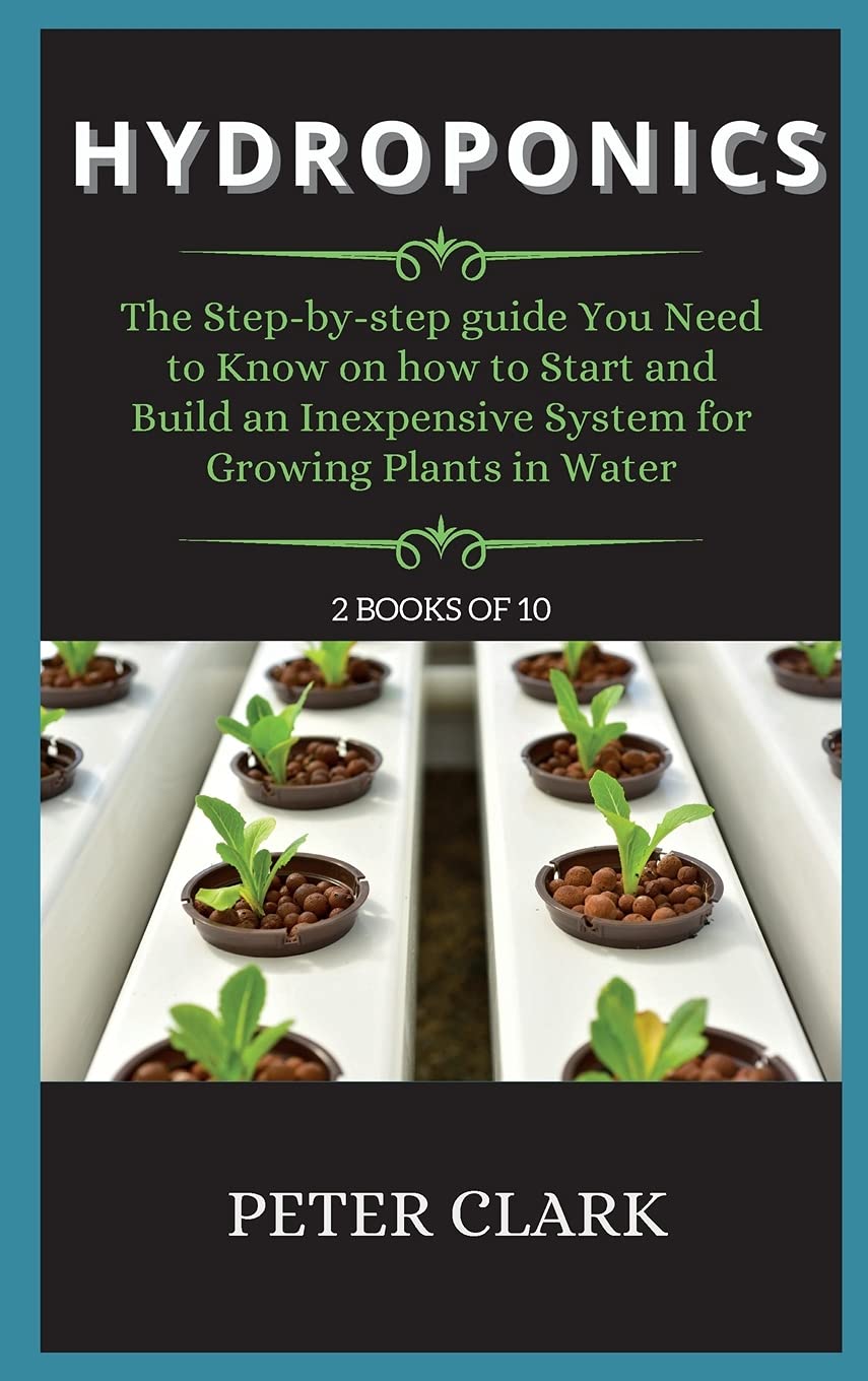 Buy Hydroponics: The Step-by-step guide You Need to Know on how to ...