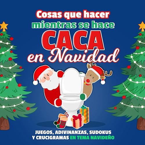Cosas que hacer mientras se hace caca en Navidad: Juegos, adivinanzas, sudokus y crucigramas en tema navideño