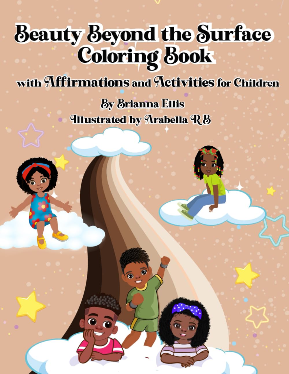 Beauty Beyond the Surface Coloring Book with Affirmations and Activities for Children