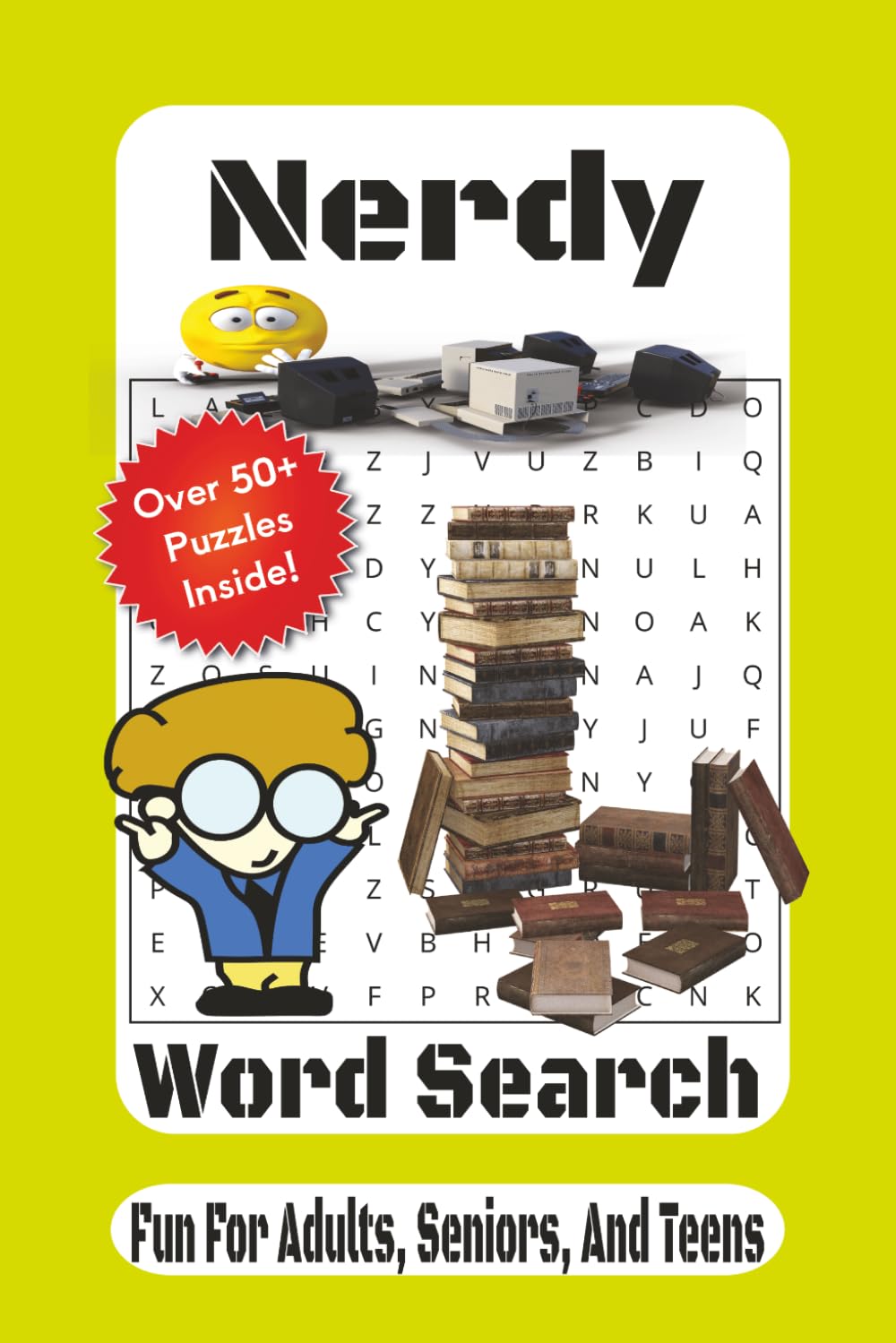 Nerdy Word Search: A Brain-Boosting Puzzle Book for Adults & Teens | 55 Challenging Word Search Puzzles with Smart, Geeky, and Genius-Themed Words
