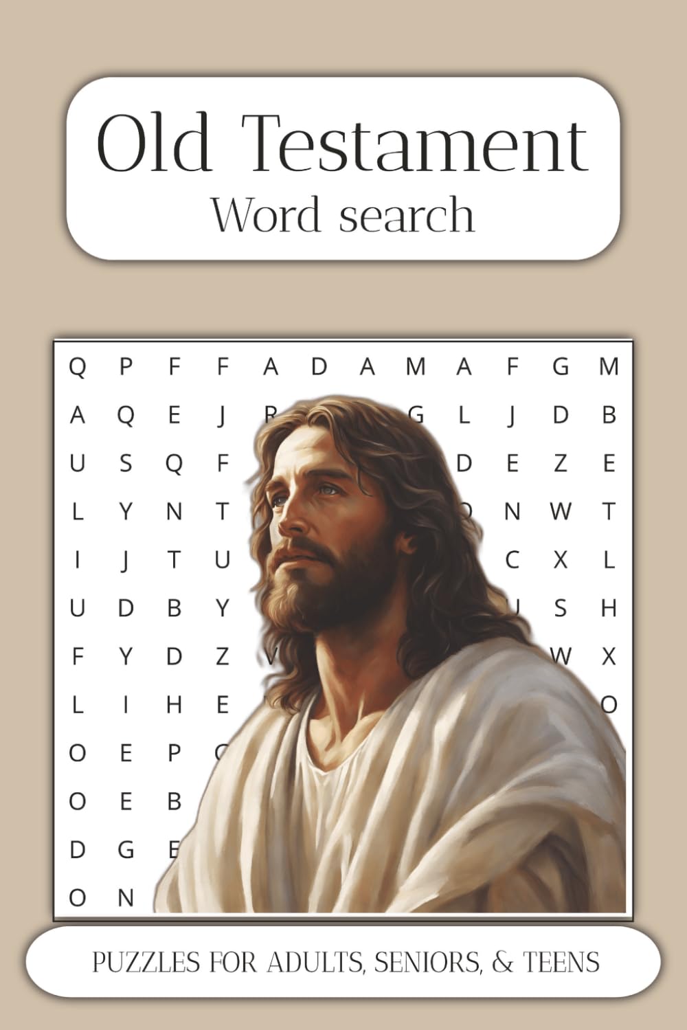 Old Testament Word Search Puzzle Book: Word Searches with Easy to Read Print about Jesus, The Bible, Faith and More | 6x9 inches 110 pages | 50+ Puzzles … Gifts for Vacations, Holidays and Free Times