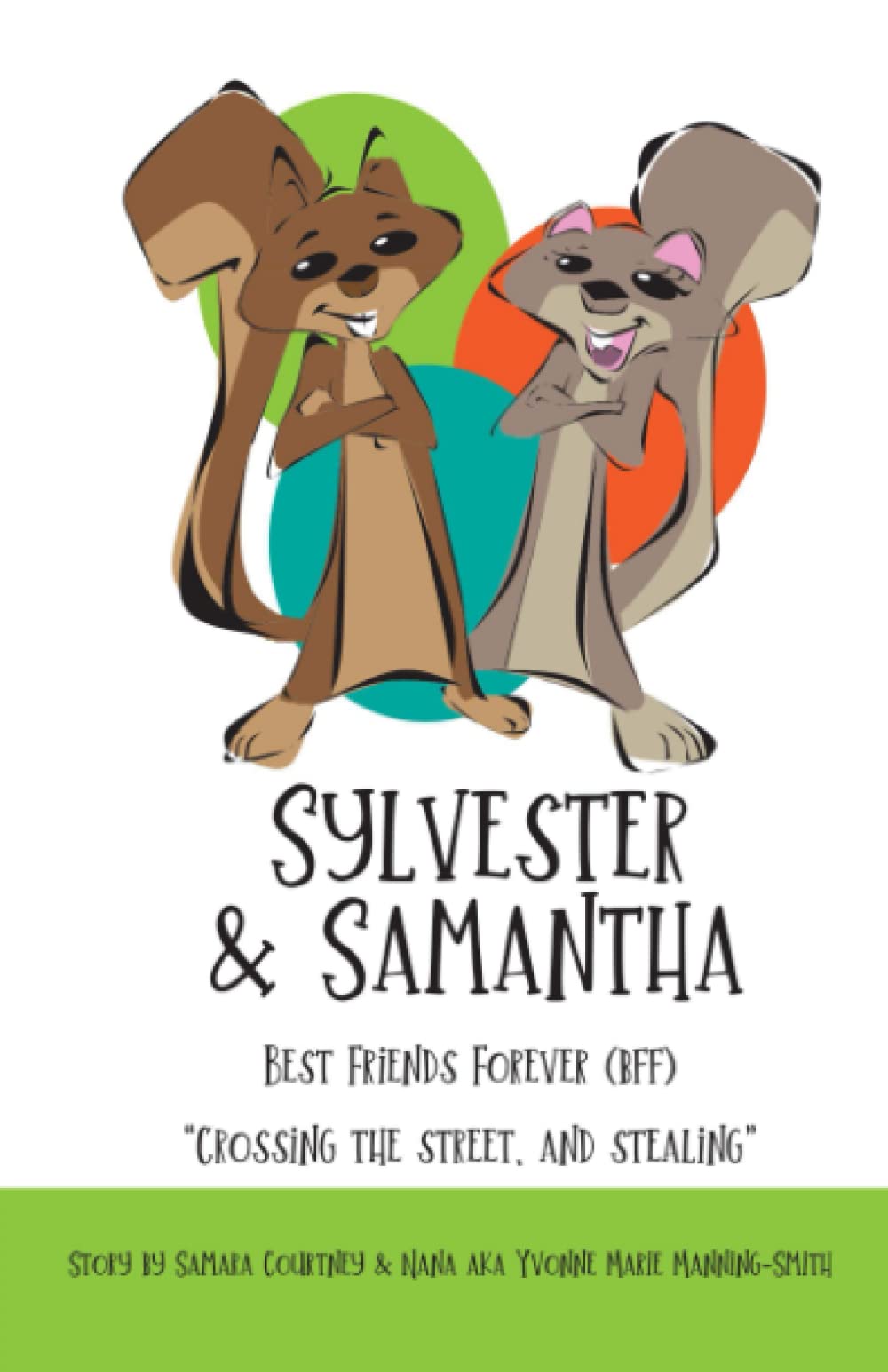 Sylvester & Samantha - Best Friends Forever (BFF): "Crossing the Street and Stealing"