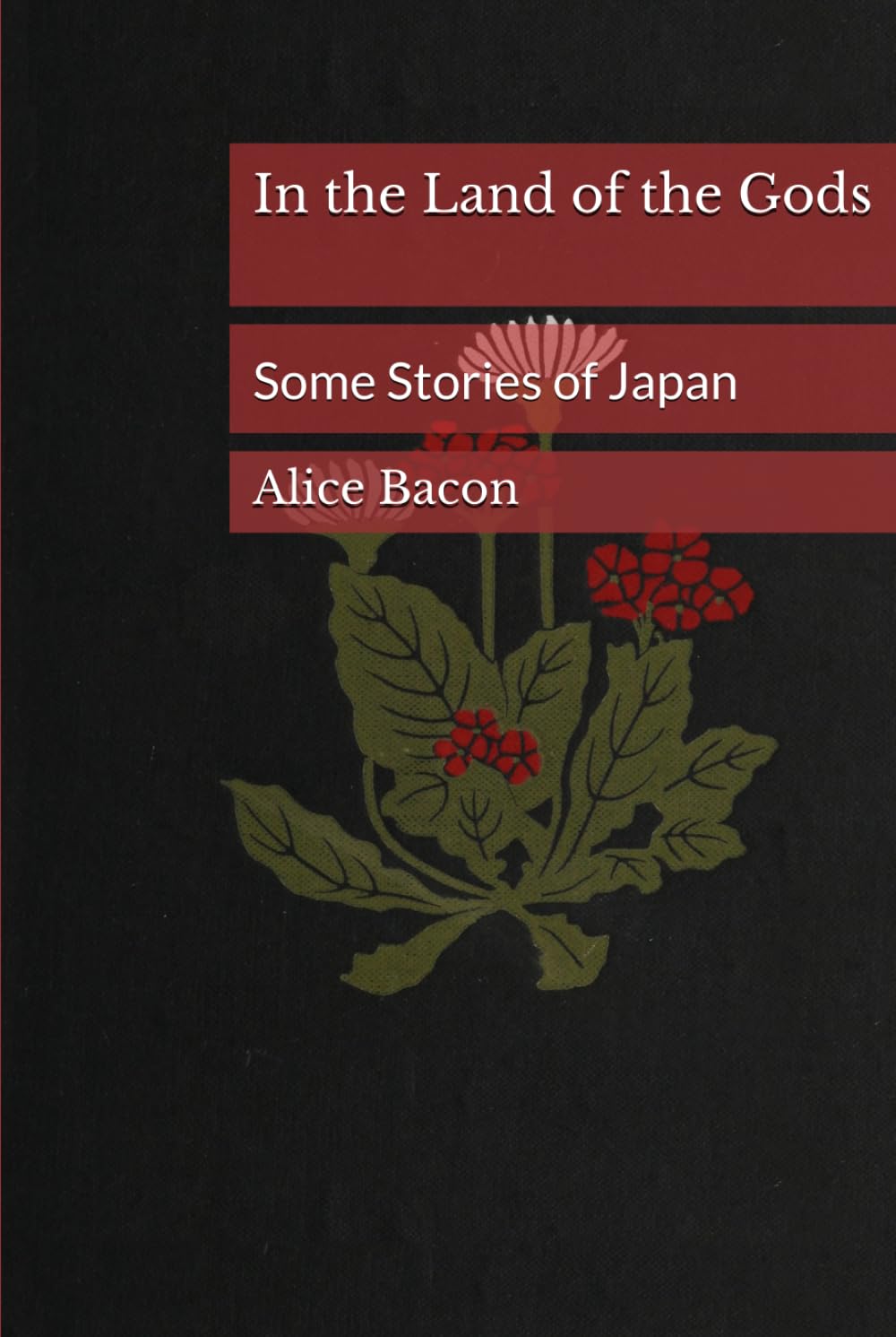 In the Land of the Gods: Some Stories of Japan