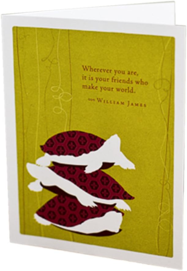 "Wherever You Are, It Is Your Friends Who Make Your World." —William James - Positively Green Love & Friendship Greeting Card