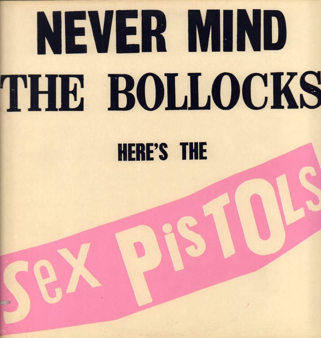 Never mind the Bollocks, here's the Sex Pistols (1977) / Vinyl