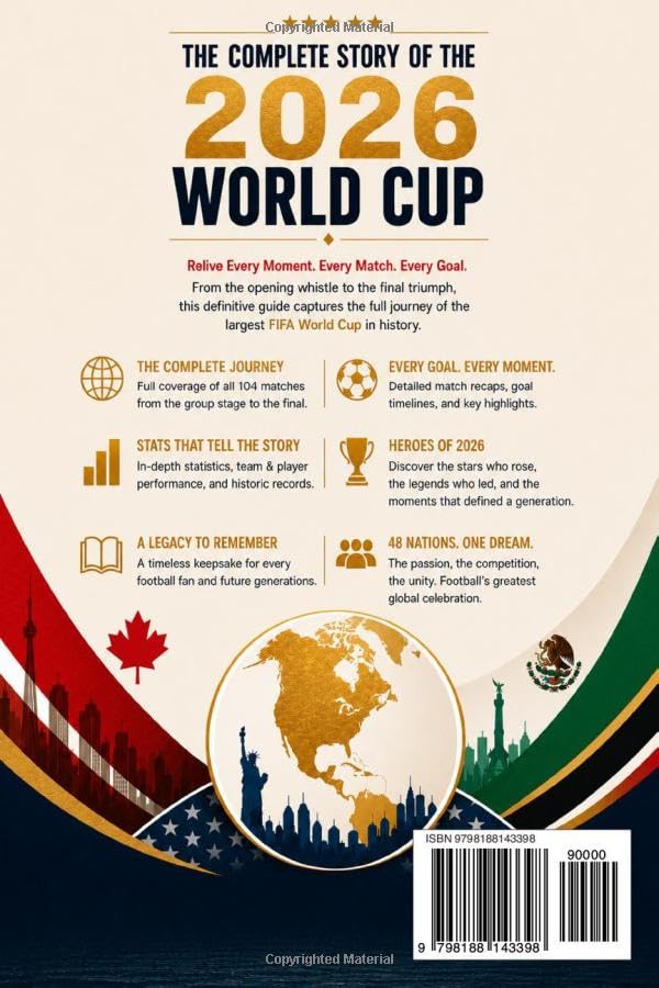 The Complete Story of the 2026 World Cup: The Definitive Guide to the 2026 World Cup: Every Match, Every Goal, Every Hero, Every Record, and Spain's Historic Triumph over Argentina (THE SPORTS VAULT) image 3