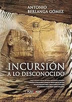 Incursión a lo desconocido 8416157243 Book Cover
