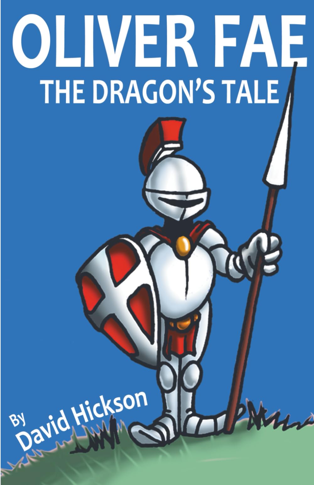 Oliver Fae The Dragon Tale: Oliver Fae: A Rhyming Picture Book About Bravery and Friendship for Kids Ages 4–8