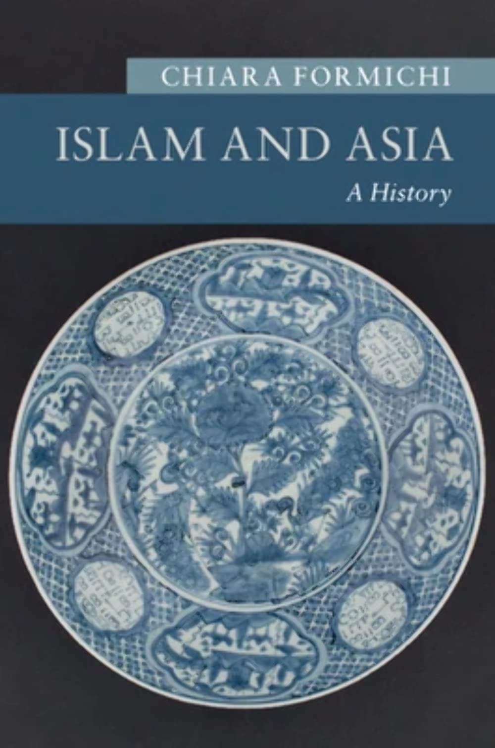 Islam and Asia by Chiara Formichi - 9781107513976