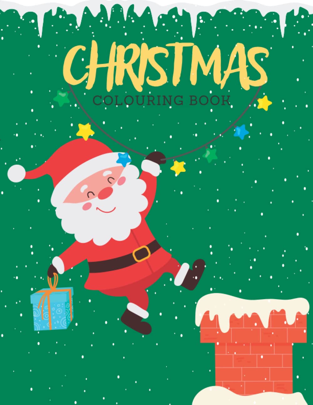 Christmas Colouring Book For Kids: 50 Fun and Festive Colouring Pages: Christmas Colouring Pages for Children And Toddlers, Christmas Gift For Kids