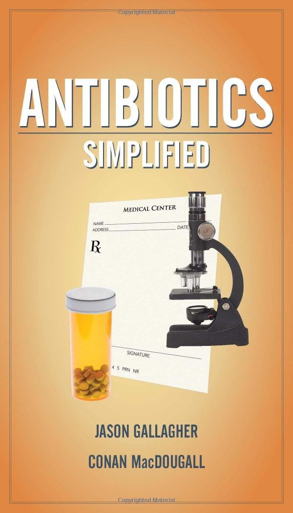 Antibiotics Simplified First Edition