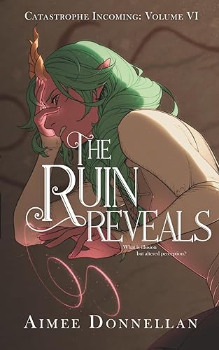 The Ruin Reveals (Catastrophe Incoming)