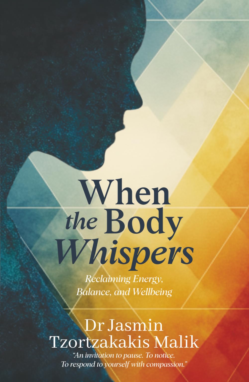 When the Body Whispers: Reclaiming Energy, Balance, and Wellbeing