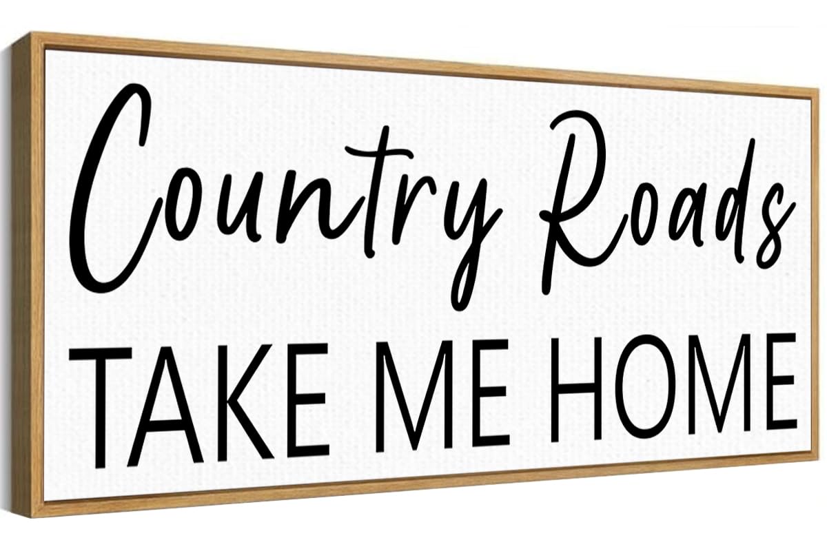 Country Roads Take Me Home Sign Wall Art Decor Rustic Farmhouse Home Canvas Framed Print for Living Room Entryway Wall Decor,Lets Stay Family Sign