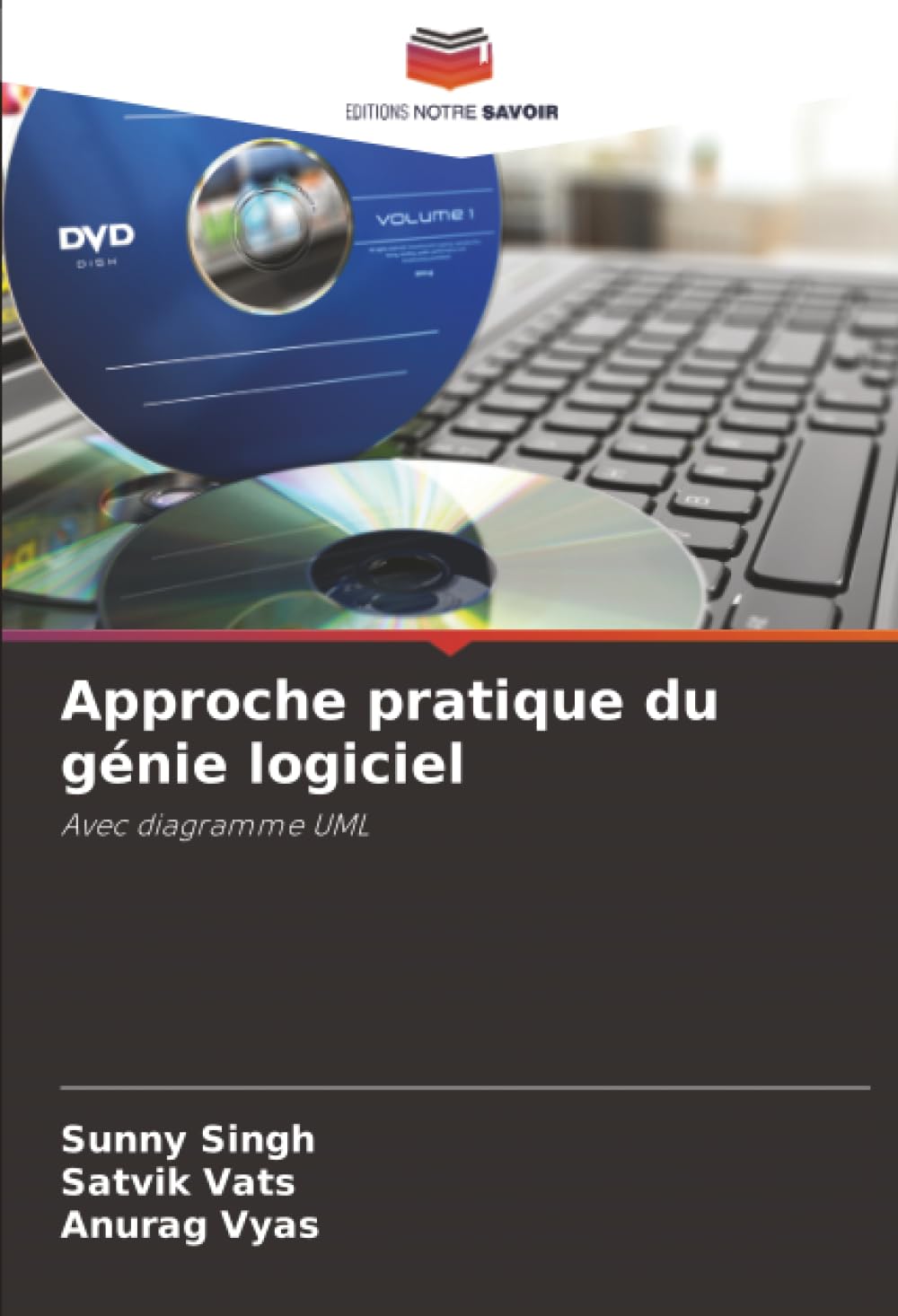 Approche pratique du génie logiciel: Avec diagramme UML