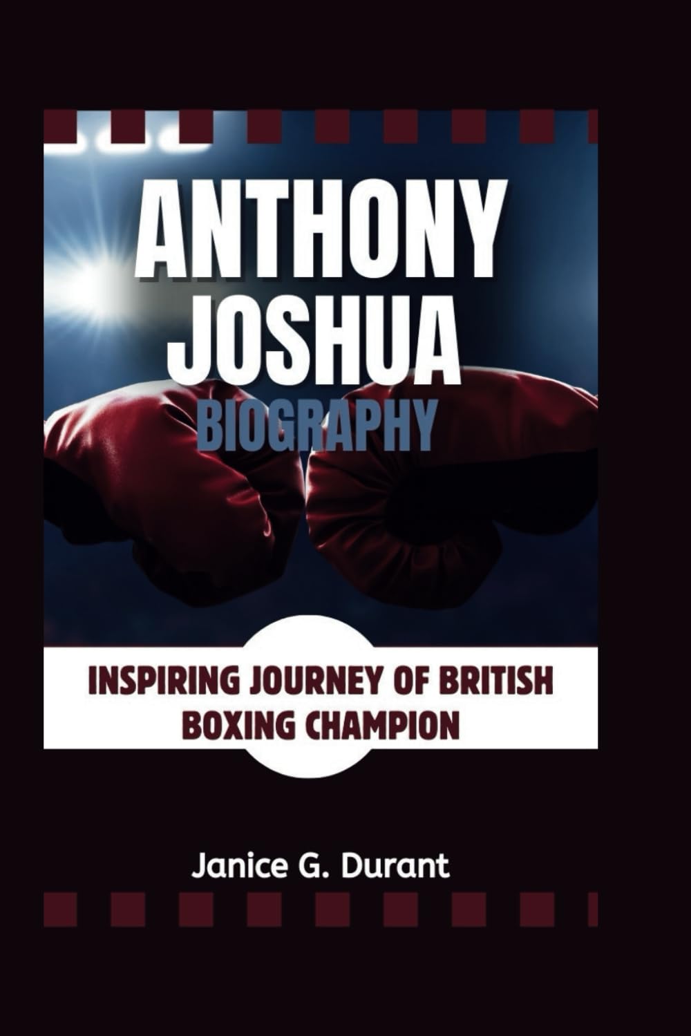 Anthony Joshua Biography: Inspiring Journey of British Boxing Champion