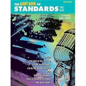 The Giant Book of Standards Sheet Music: Easy Piano (The Giant Book of Sheet Music) Paperback – May 1, 2014