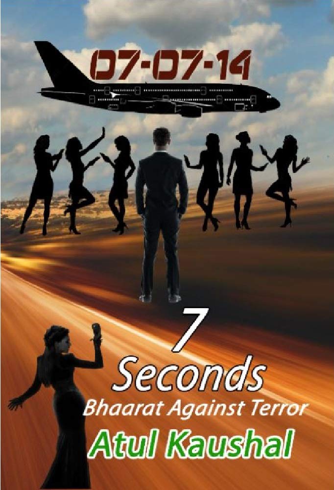 7 Seconds: Bhaarat Against Terror      Kindle Edition
